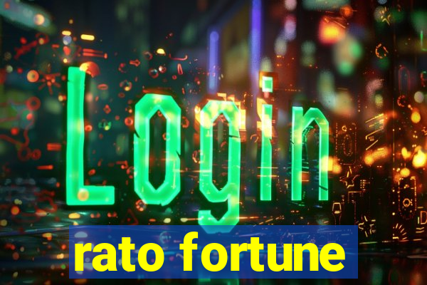 rato fortune